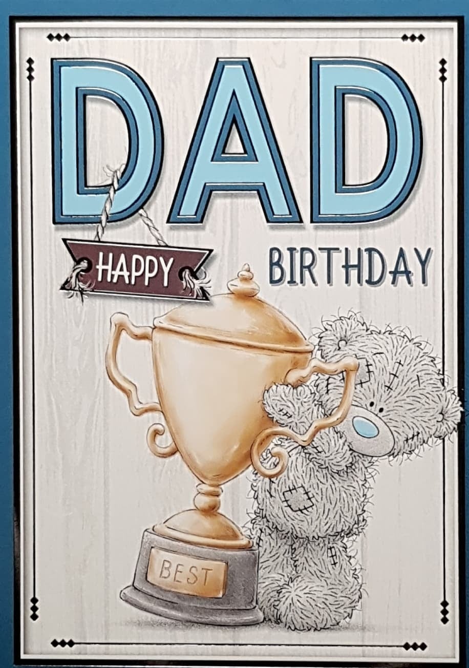 Birthday Card - Dad / A Teddy With A Big Gold Trophy