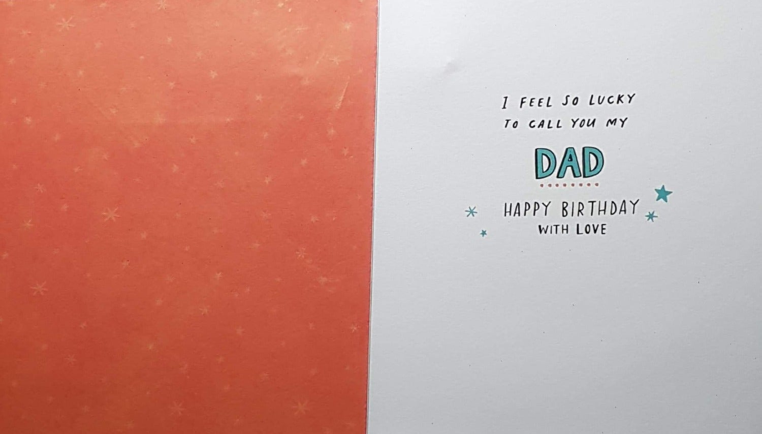 Birthday Card - Dad / From Daughter & 'Amazing Dad'