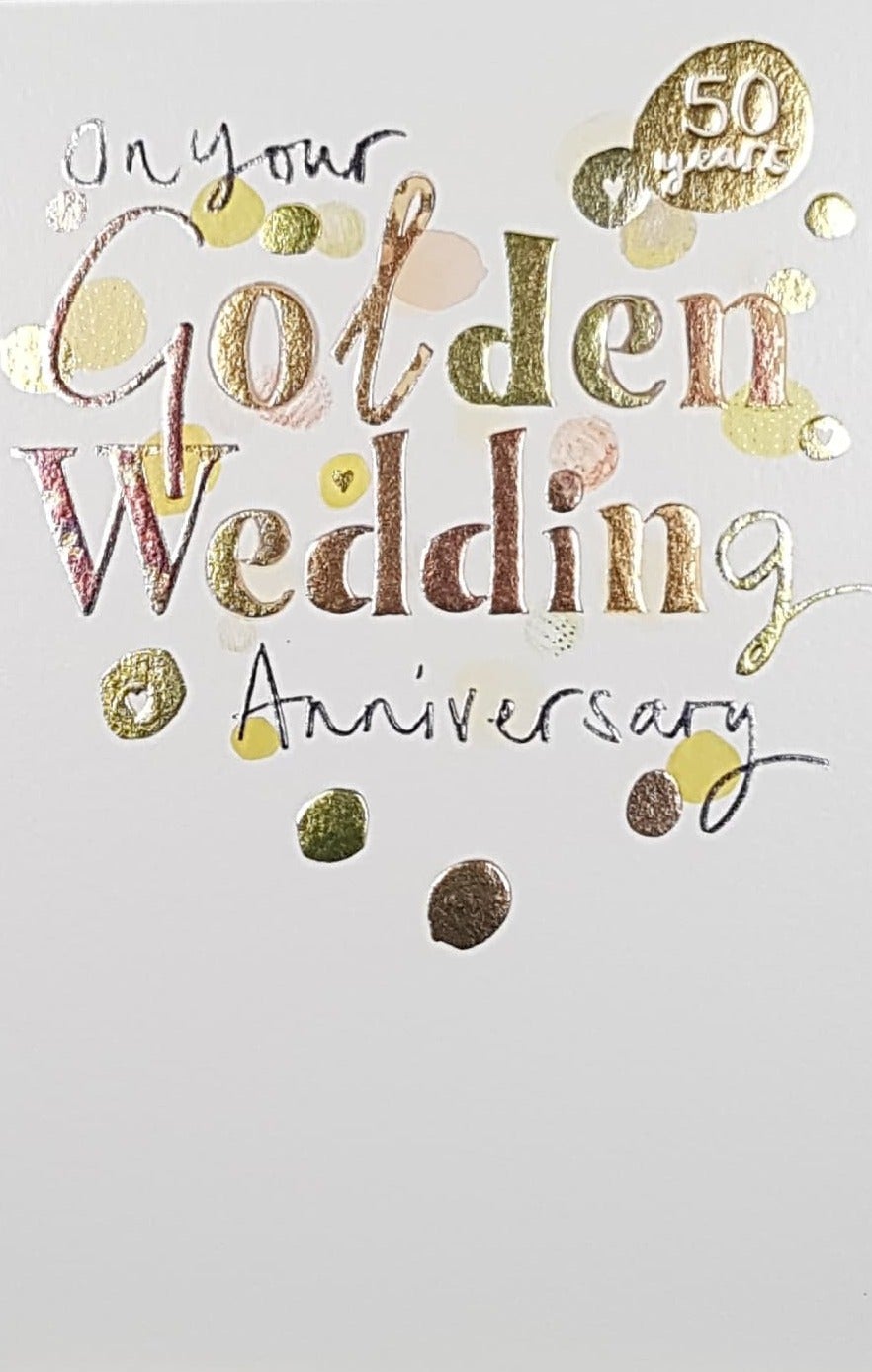 Anniversary Card - 50th Anniversary / A Gold Font & Artistic Blops