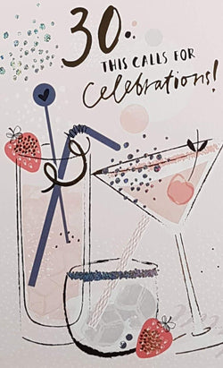 Age 30 Birthday Card - This Calls For Celebrations!