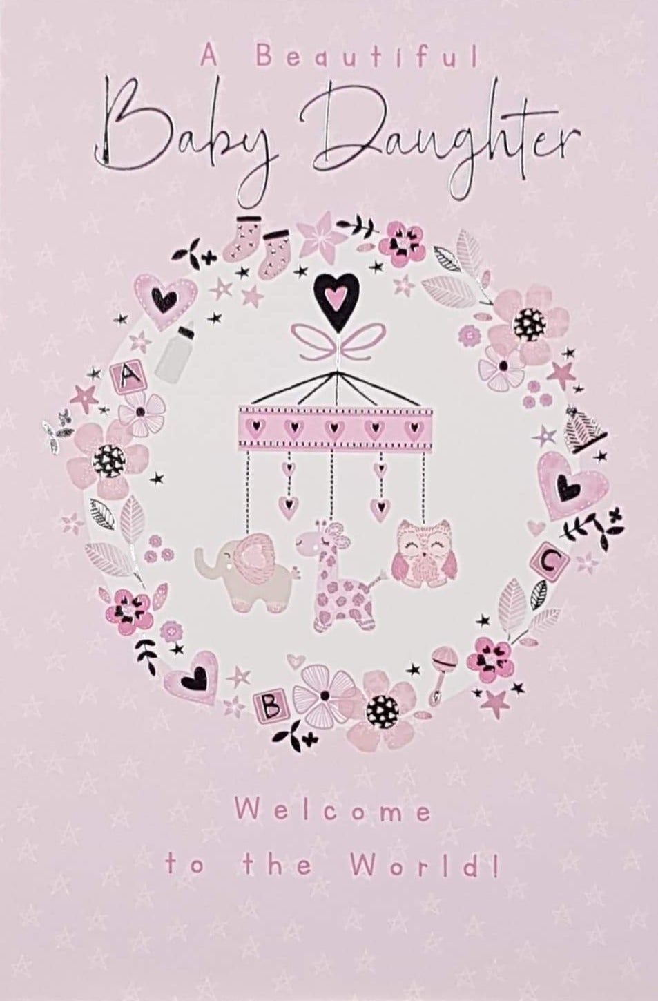 New Baby Card - Girl (Daughter) / Big Pink 'B' Decorated By Flowers