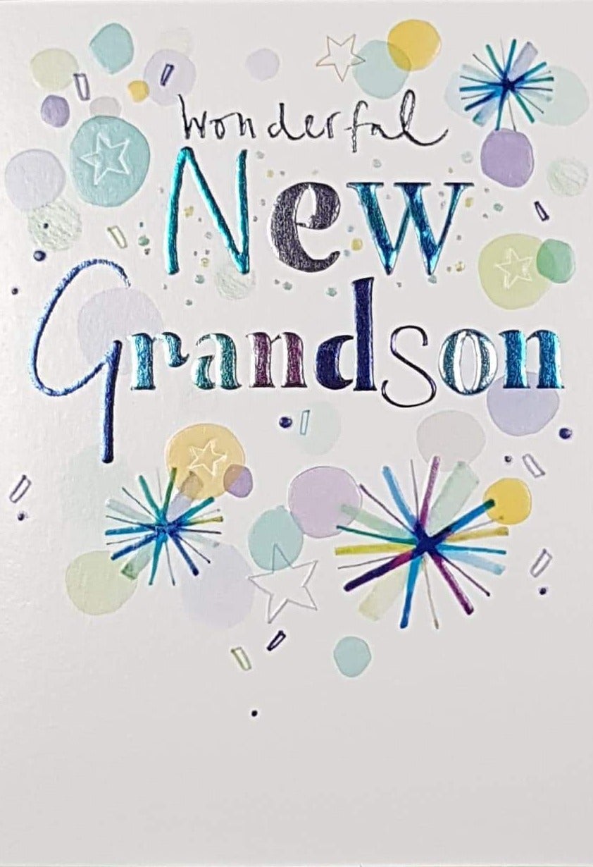 New Baby Card - Boy (Grandson) / 'Wonderful New Grandson' & Sparklers