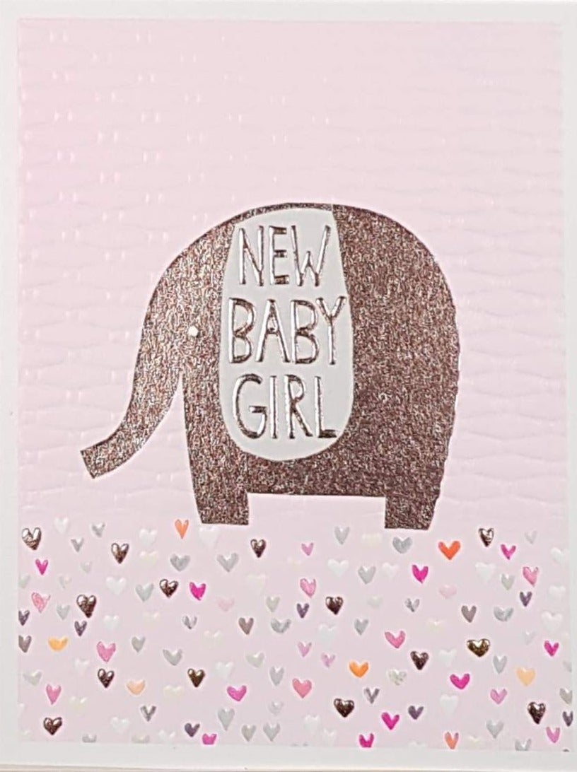New Baby Card - Girl / A Shiny Elephant Standing On The Hearts