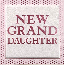 New Baby Card - Girl (Granddaughter) / A Pink Spotted Frame & 'New Granddaughter' Sign