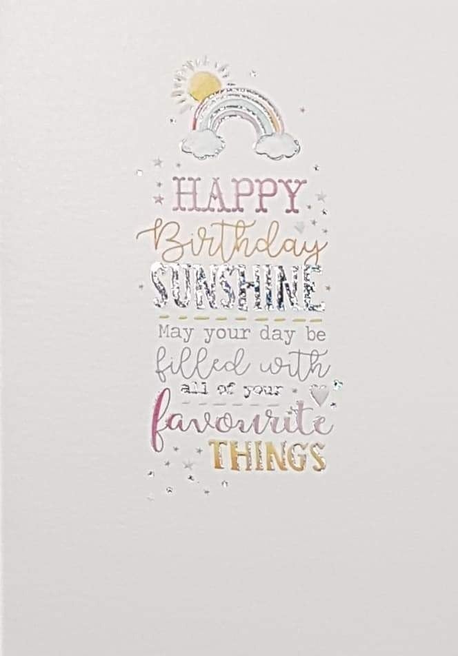 Birthday Card - General/ A Sunshine & A Rainbow