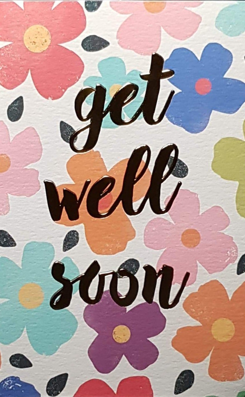 Get Well Card - Painted Flowers & A Gold Font