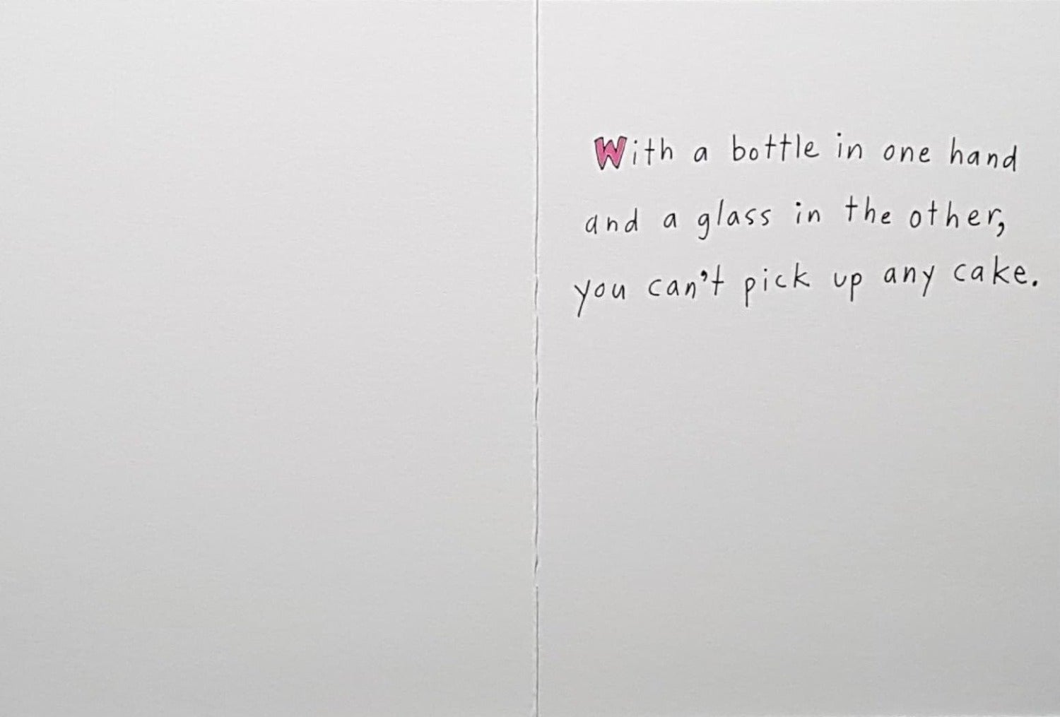 Birthday Card - Humour / Did You Know Wine Can Actually Help You Lose Weight...