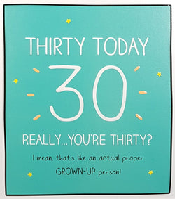 Age 30 Birthday Card - '...An Actual Proper Grown-Up Person!'