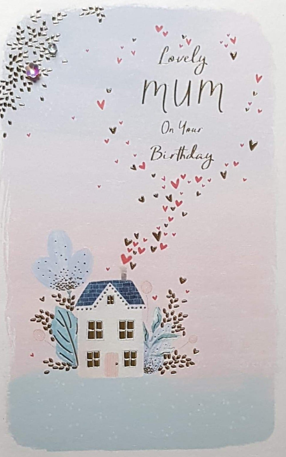 Birthday Card - Mum / Chimney Hearts