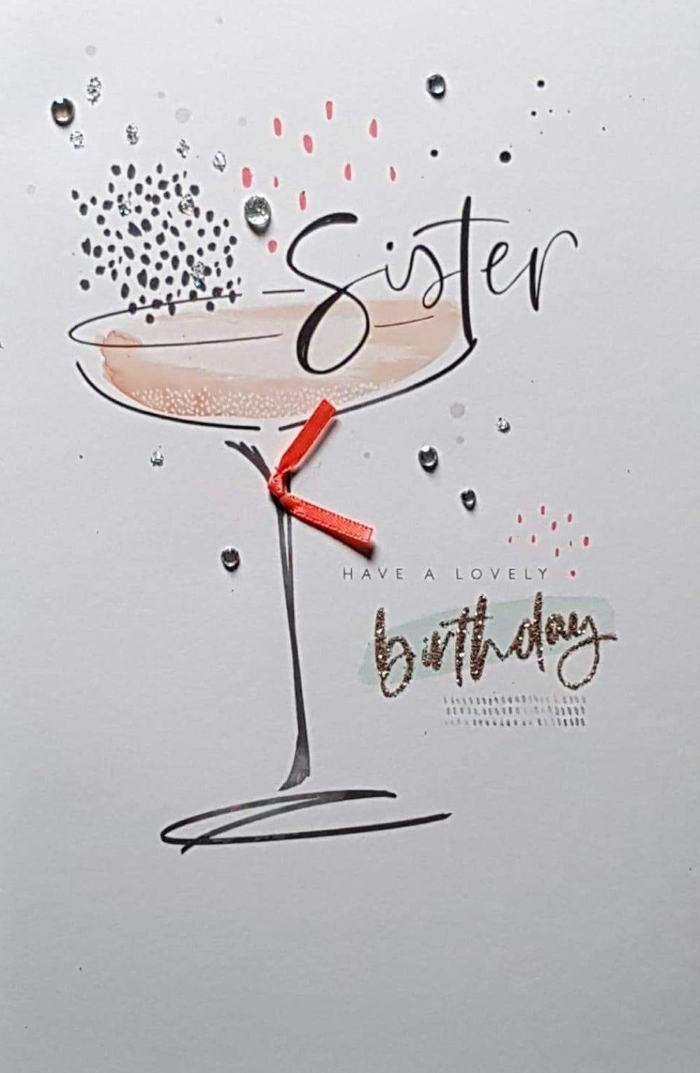 Birthday Card - Sister / Martini & Orange Ribbon