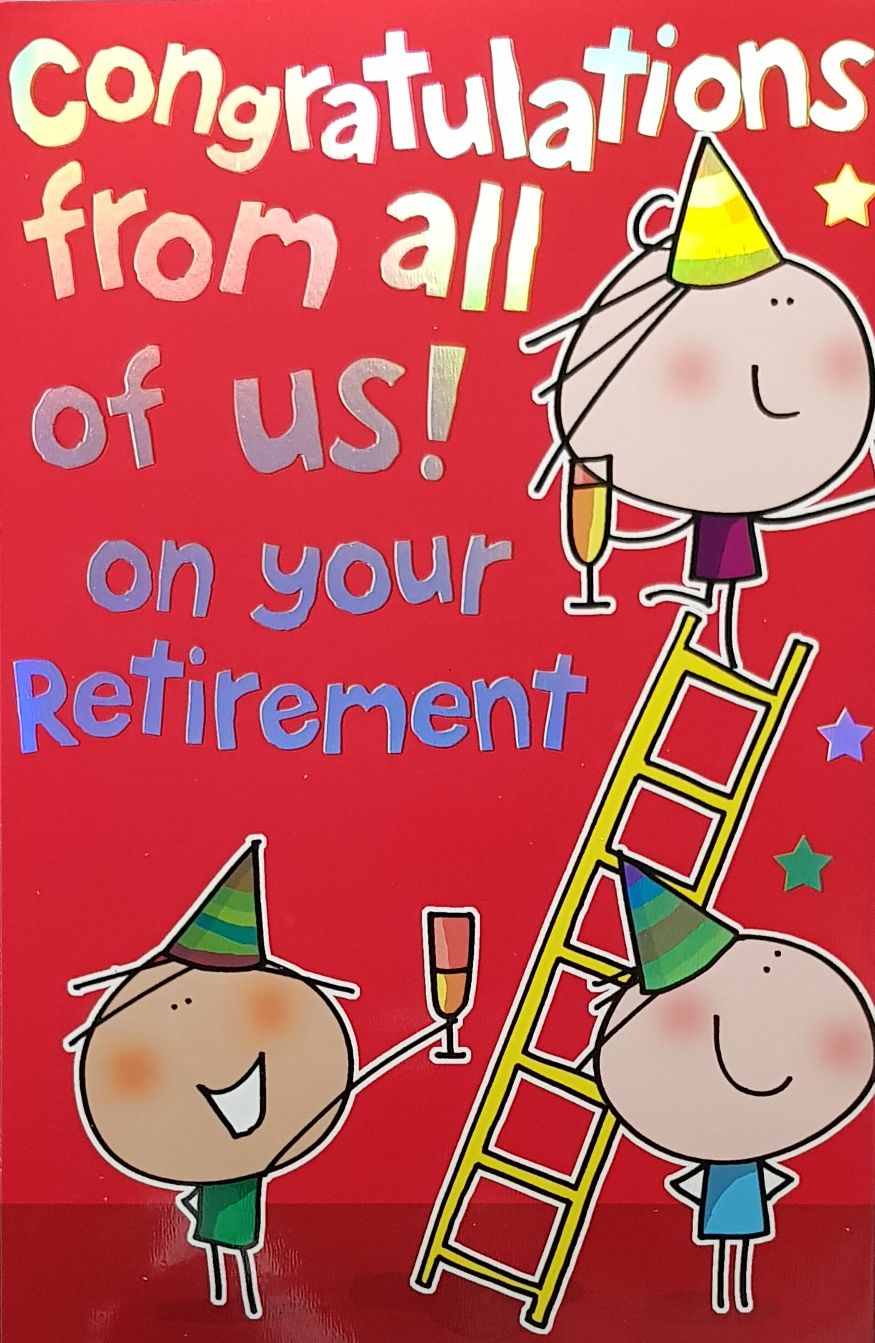 Retirement Card - People Partying & Standing On A Ladder