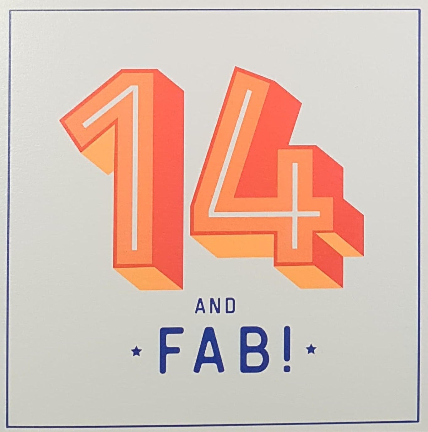 Age 14 Birthday Card - Orange & White Font & 'Fab'