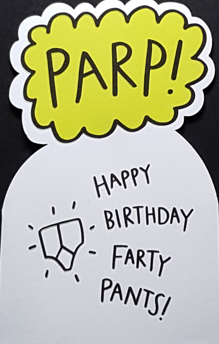 Birthday Card - Humour / A Yellow Sign ' Parp! ' (Shaped)
