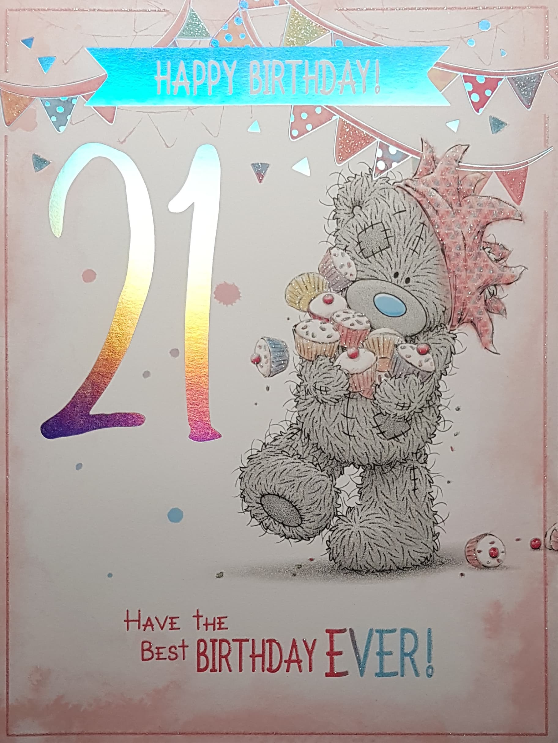 Age 21 Birthday Card - 'Have The Best Birthday Ever !' & Cupcakes