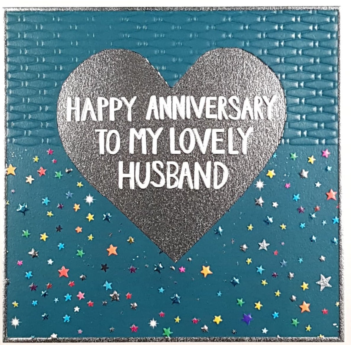 Anniversary Card - Husband / A Silver Heart & Multi-Coloured Stars