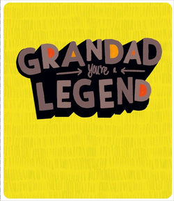Fathers Day Card - Grandad / You're A Legend & A Yellow Front