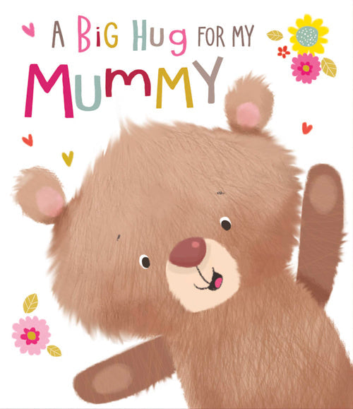 Mummy Mothers day Card - Cute Bear / Big Hug