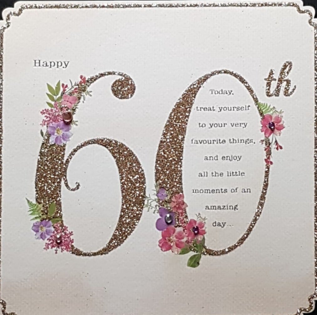 Age 60 Birthday Card - An Elegant Sparkly '60' & Today Treat Yourself...