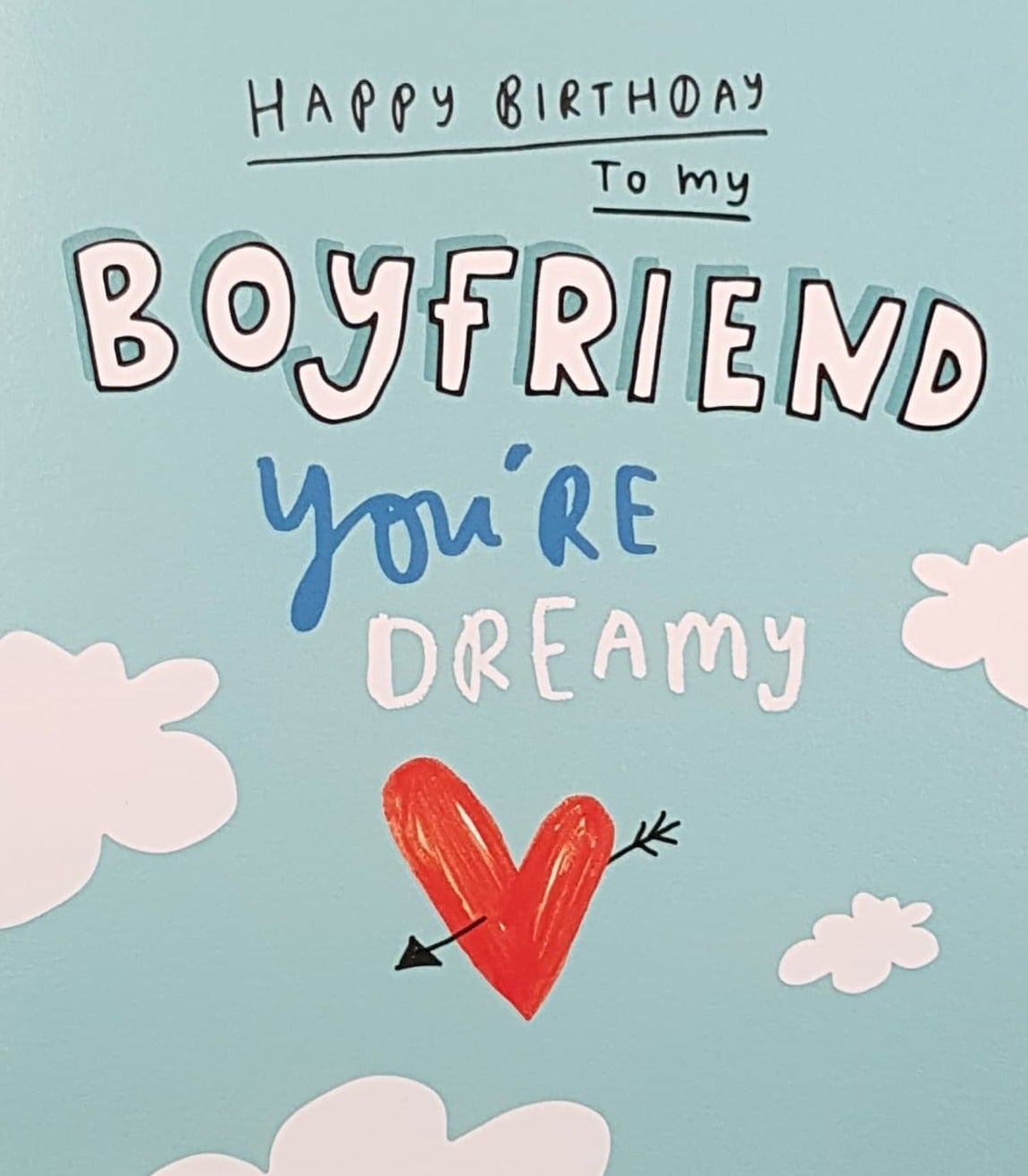 Birthday Card - Boyfriend / Arrow Through A Heart In Clouds