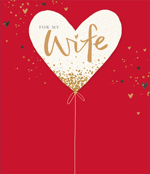 Wife Valentines Day Card - Balloon Gold Confetti Bubbles