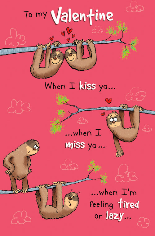 Funny Valentine Valentines Day Card - Sloth Miss Lazy