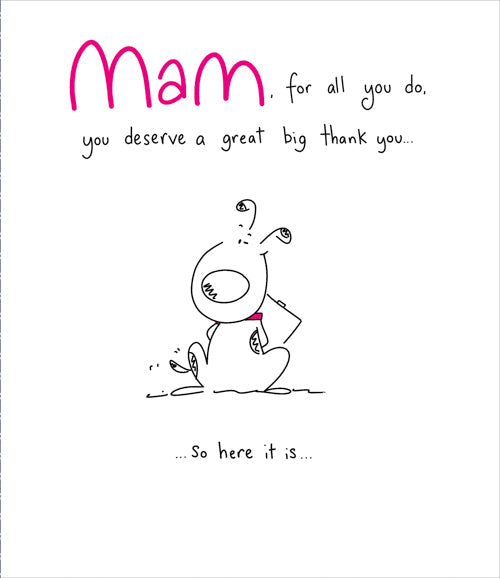 Thank You Mam Mothers Day Card - Big Thank You