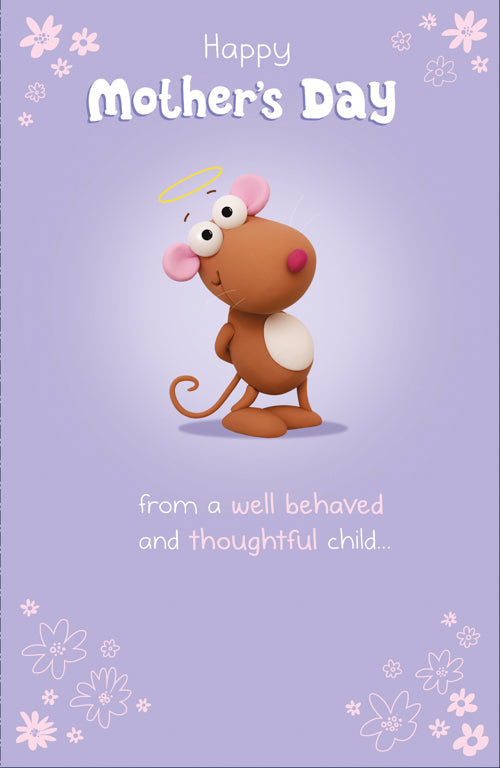 General Mothers Day Card - Well Behaved Thoughtful
