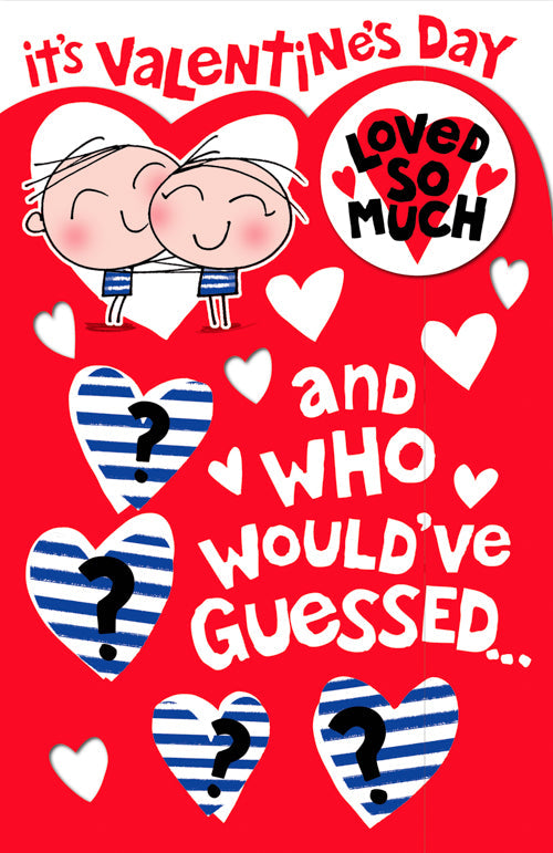 Cutie Valentines Day Card - And Who Would Guessed