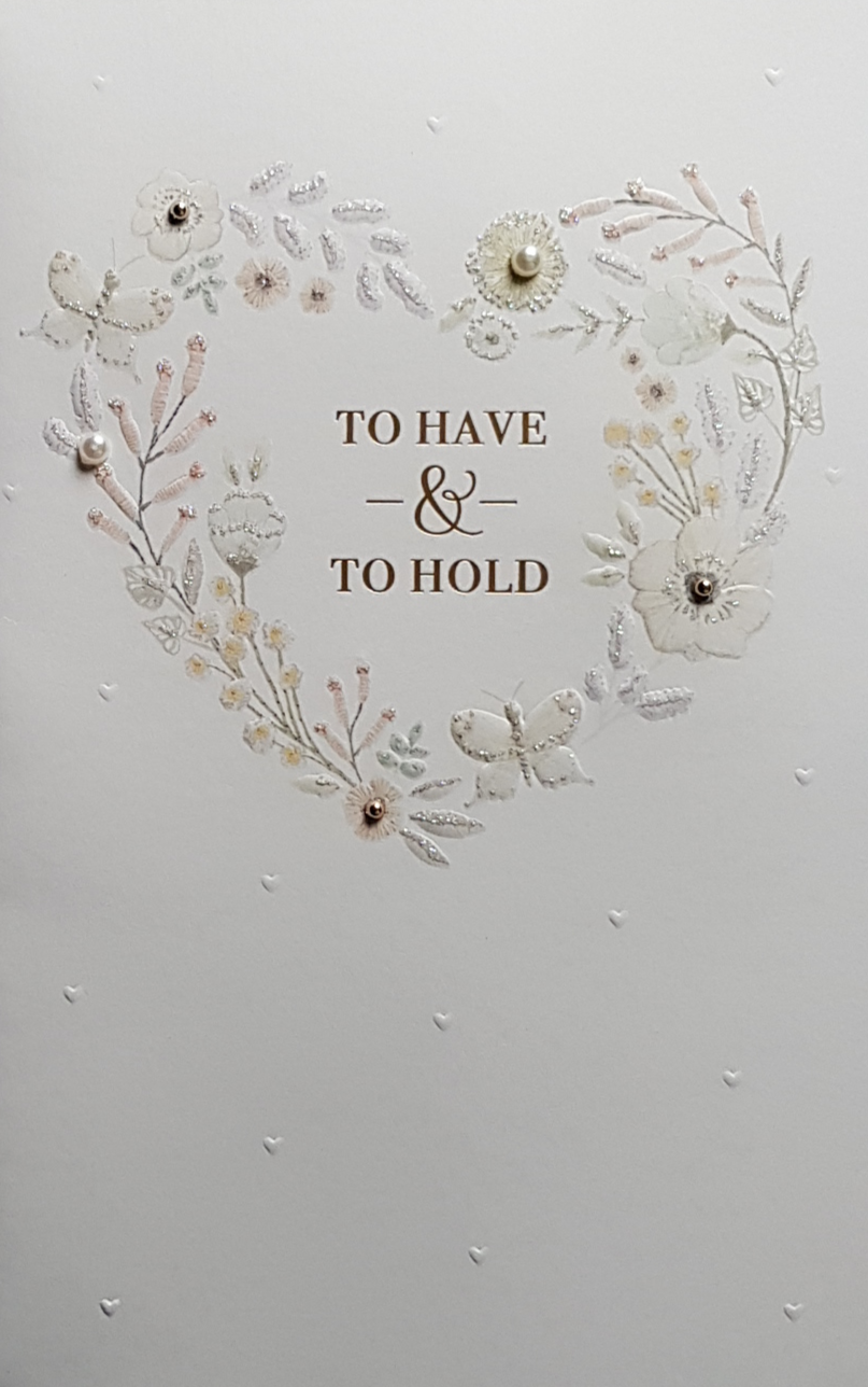 Wedding Card - 'To Have & To Hold'