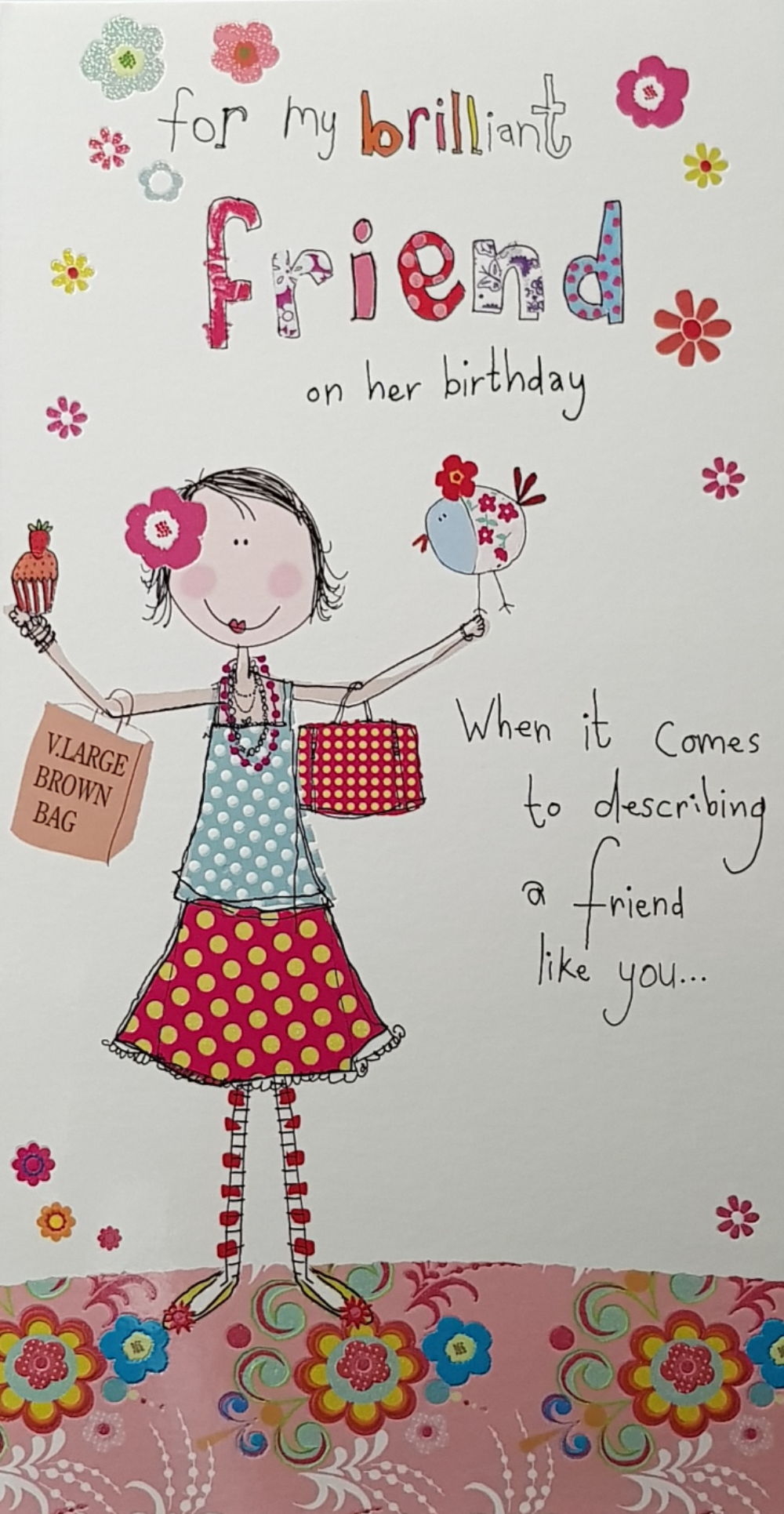 Birthday Card - Friend / When It Comes To Describing A Friend Like You