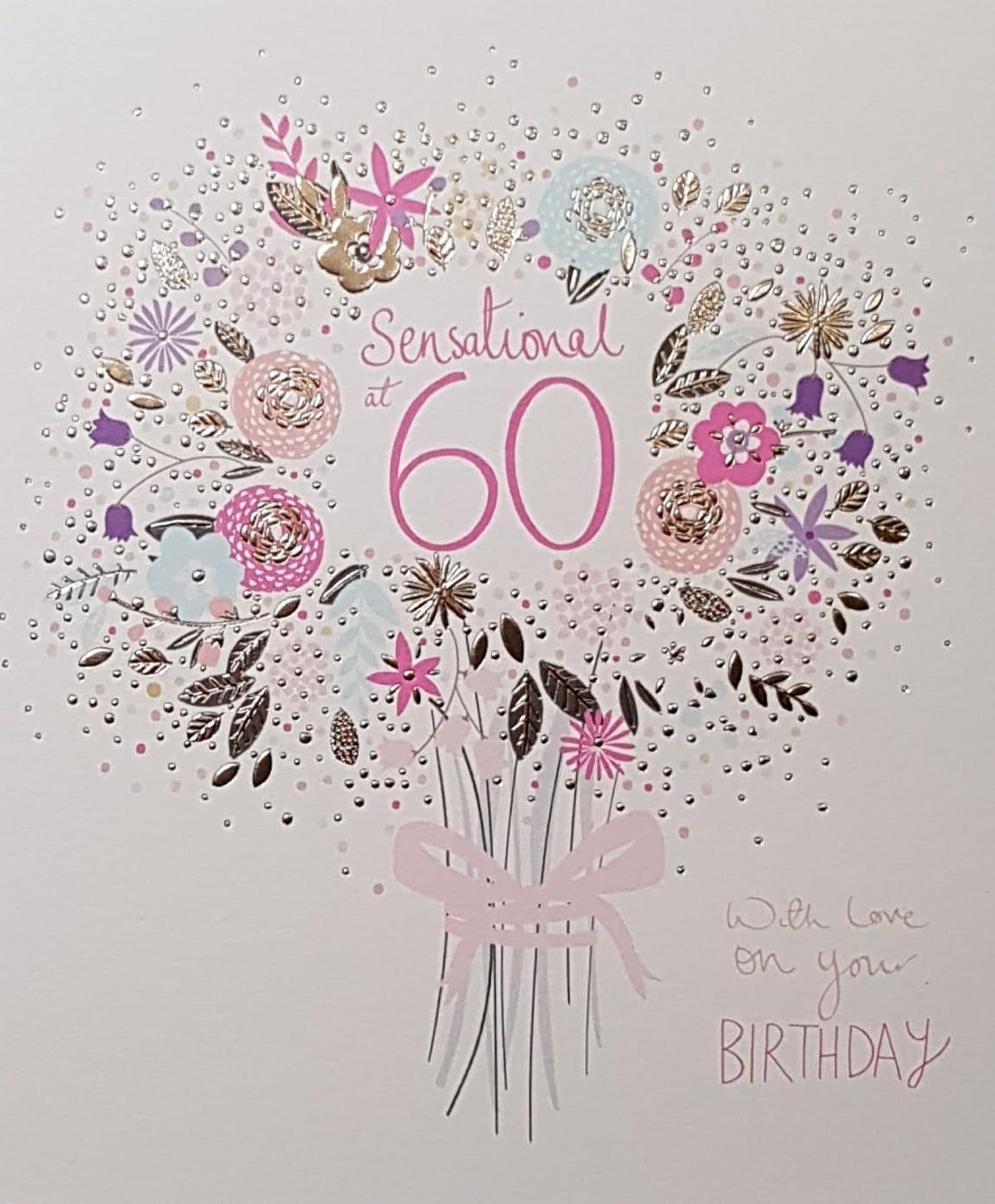 Age 60 Birthday Card - A Pink Font Inside A Circle Of Flowers In A Bou ...