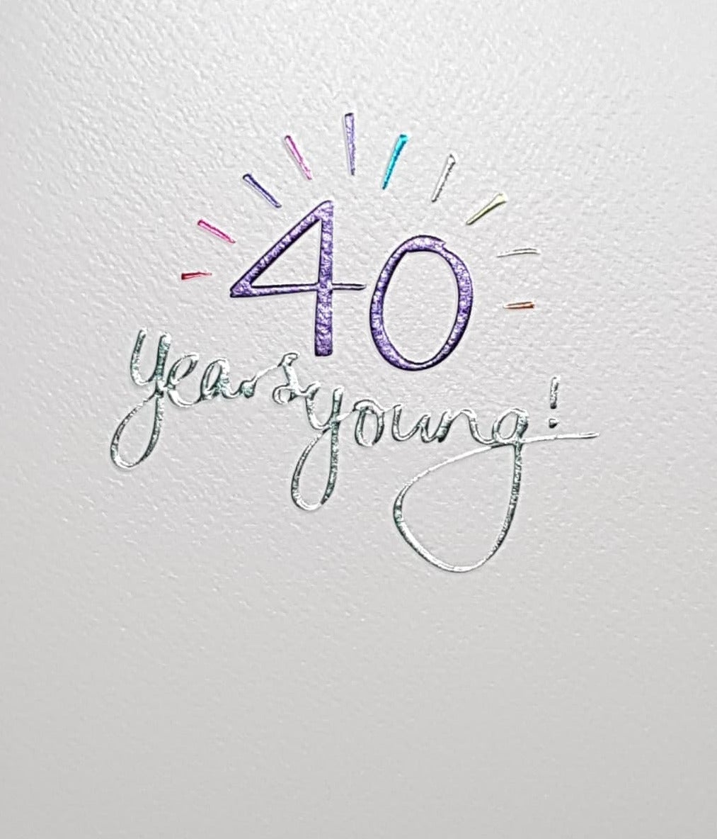 Age 40 Birthday Card - '40 Years Young!' Purple Digits On A White Background
