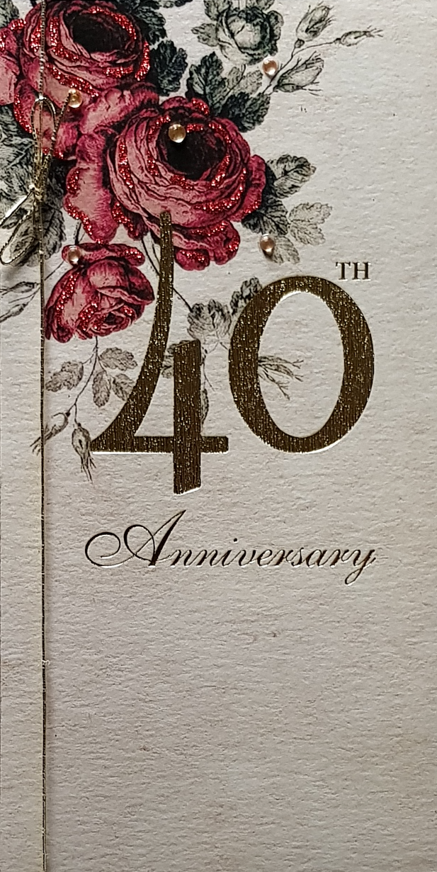 Anniversary Card - 40th Anniversary / Elegant Red Roses & Gold 40