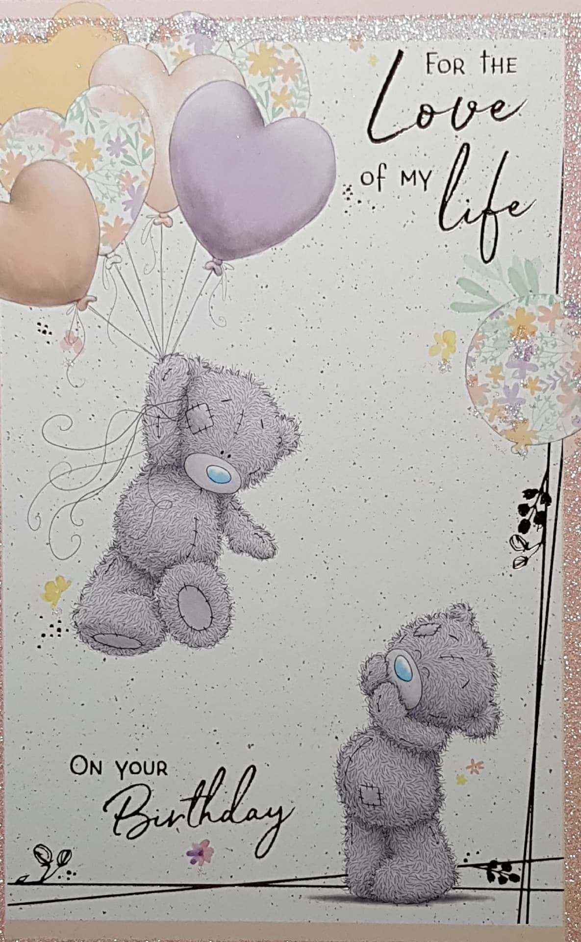 Birthday Card - Love Of My Life / Teddy Being Carried Away by Balloons