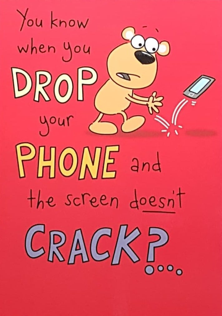 Birthday Card - When Your Phone Screen Doesn't Crack... (Humour)