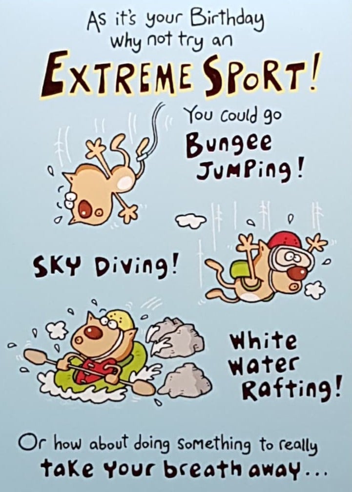 Birthday Card - Extreme Sport! (Humorous)