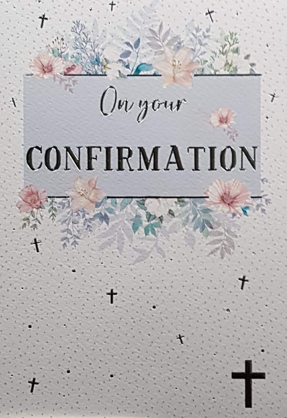 Confirmation Card - Gender Neutral - On your Confirmation & Subtle Floral Decoration & Crosses