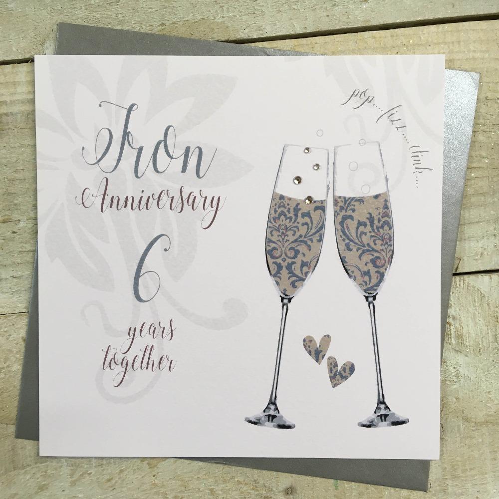 Anniversary Card - Iron / Pop...Fizz...Clink...& 6 Years Together
