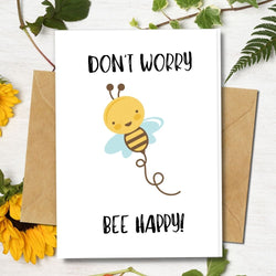 Funny Blank Card - Dont Worry Bee Happy
