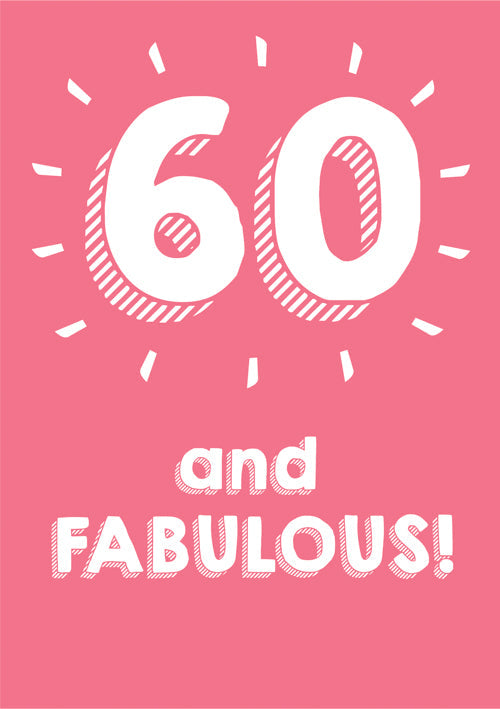 60th Female Birthday Card Personalisation - Sixty & Fabulous