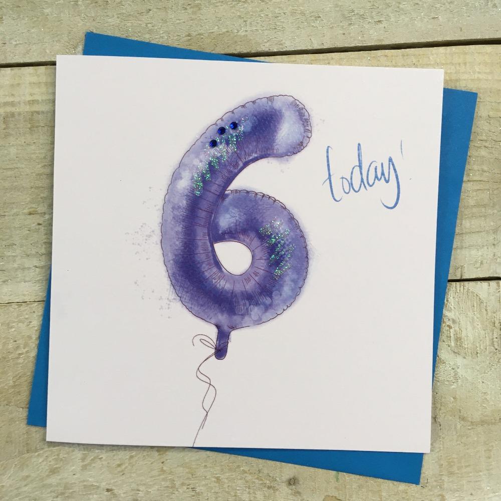 Birthday Card - Age 6 / '6 Today!' & Blue 6 Balloon