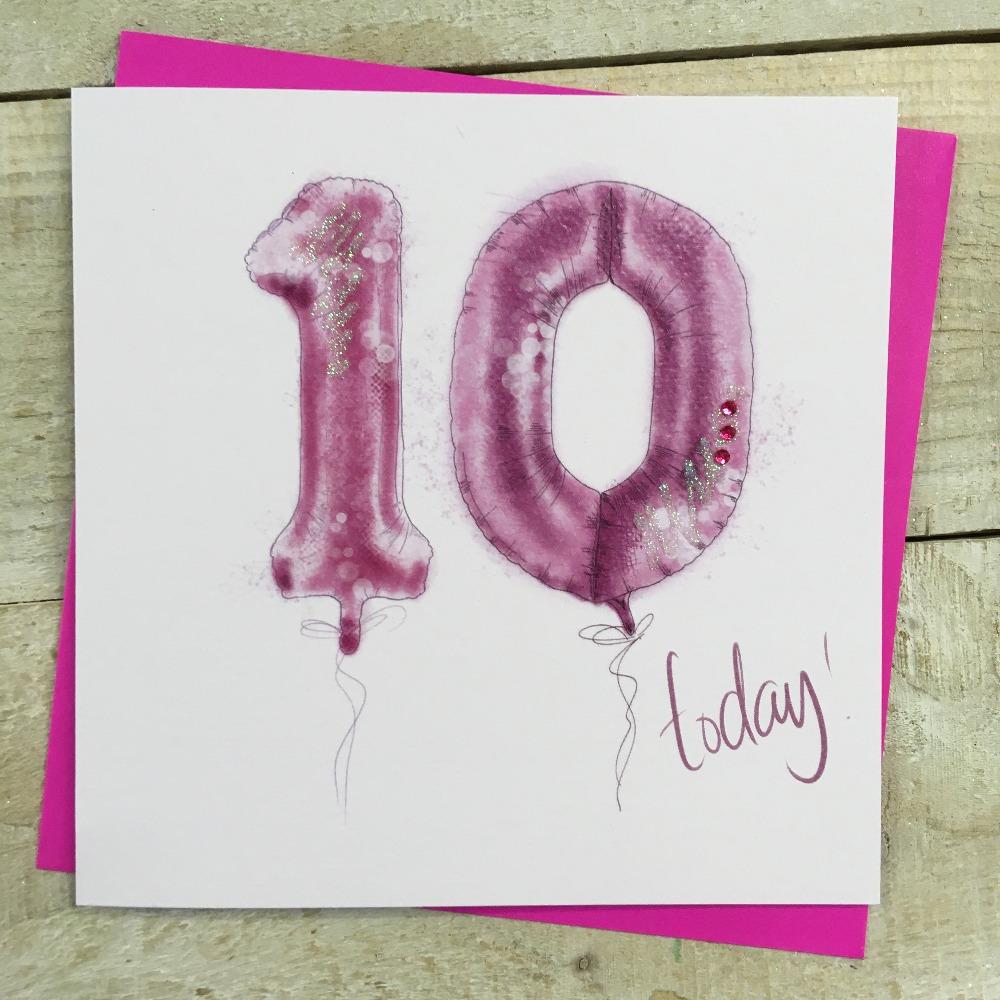 Birthday Card - Age 10 / Pink '10' Balloon & '10 Today!'