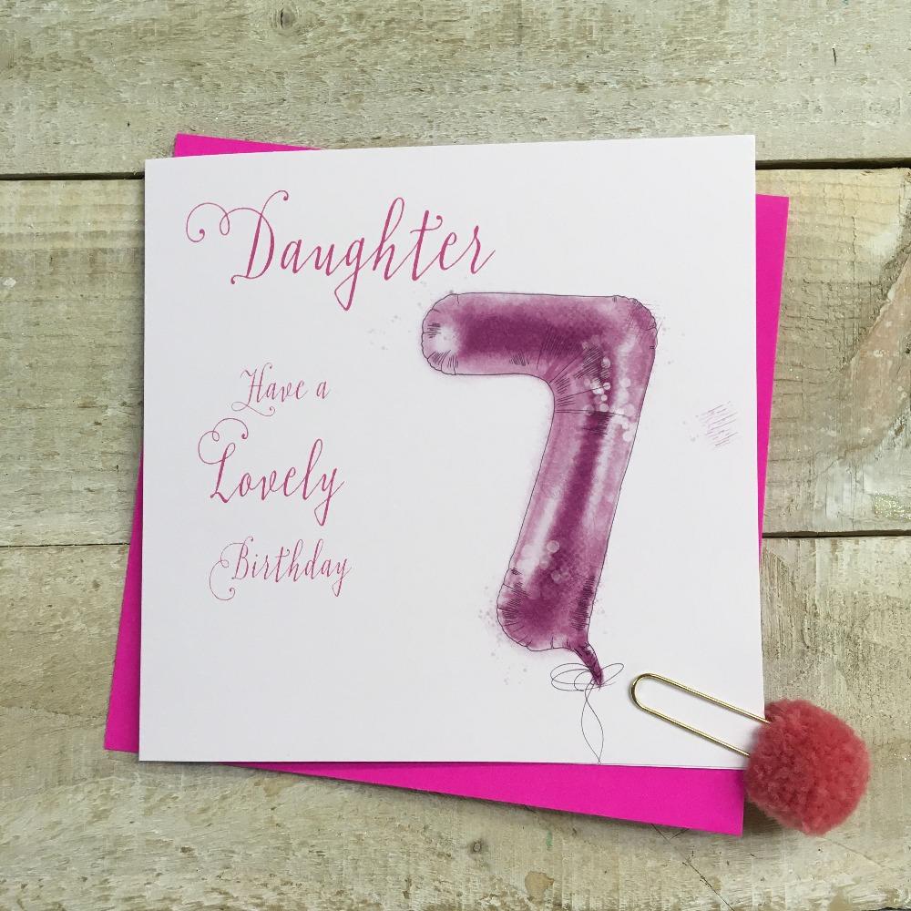 Birthday Card - Age 7 / Daughter / Pink '7' Balloon