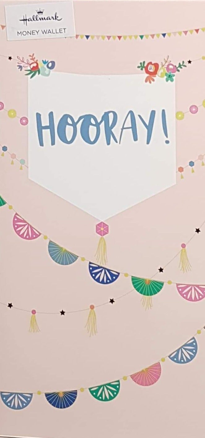 Birthday Card - General / Hooray Label Hanged On The Banner (Money Wallet)