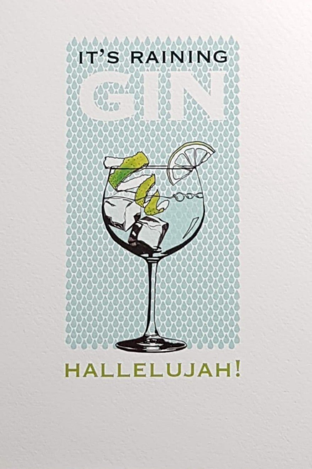 Birthday Card - Humour / It's Raining Gin