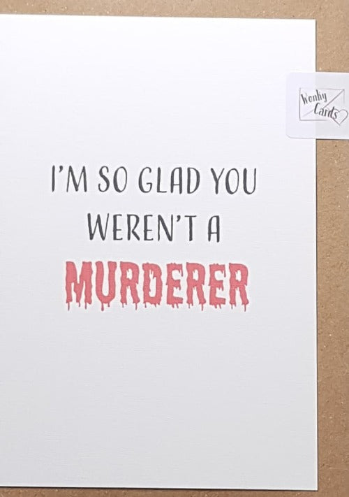 One I Love Card - Humour Recyclable and Eco Friendly Card