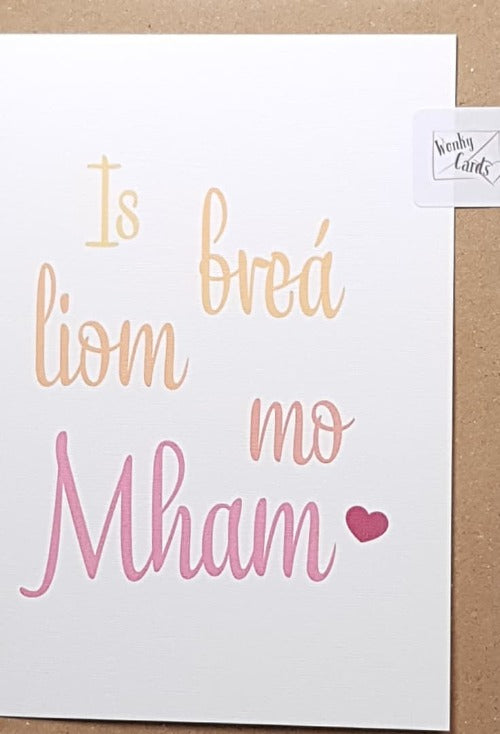 Mum Birthday Card - In Irish Recyclable and Eco Friendly Card