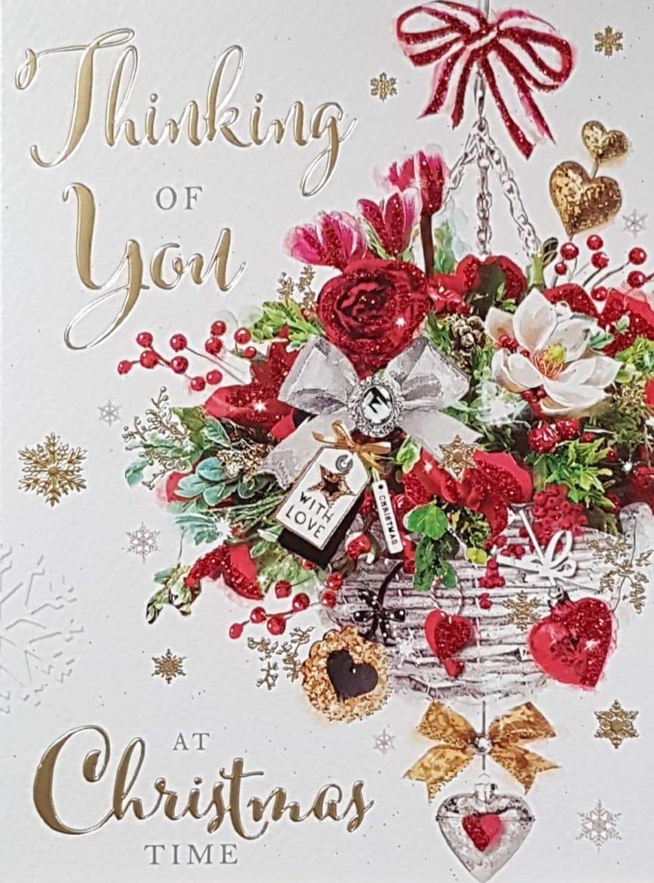 Thinking of You Christmas Card - At Christmas Time & Basket of Red & White Flowers