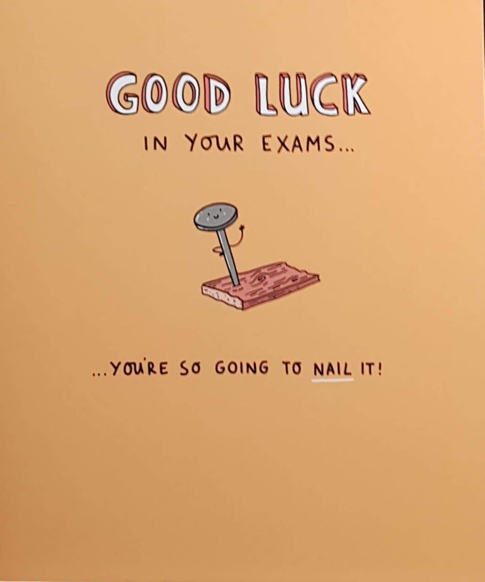 Good Luck Card - Exam / ... You're so going to NAIL IT!