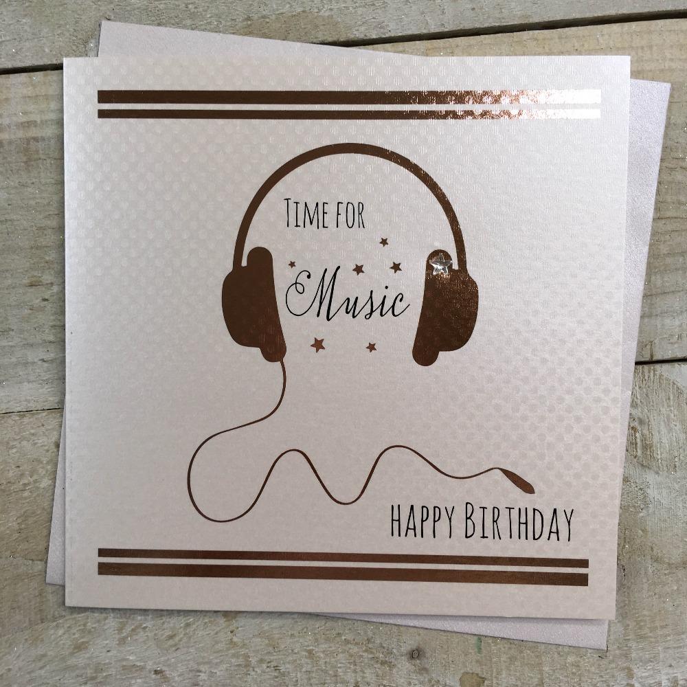Birthday Card - Time For Music & Shiny Gold Headphones with Wire